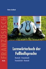 Lernw&ouml;rterbuch der Fu&szlig;ballsprache - Dieter Seelbach