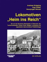 Lokomotiven "Heim ins Reich" - Andreas Knipping, Ingo H&uuml;tter