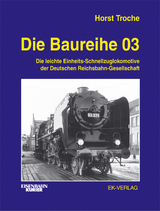 Die Baureihe 03 - Horst Troche