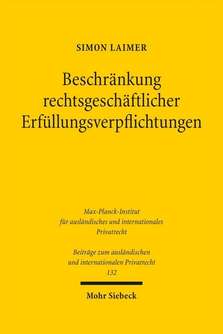 Beschränkung rechtsgeschäftlicher Erfüllungsverpflichtungen
