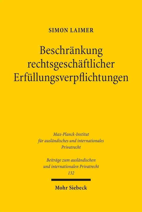 Beschränkung rechtsgeschäftlicher Erfüllungsverpflichtungen -  Simon Laimer