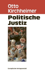 Politische Justiz - Otto Kirchheimer
