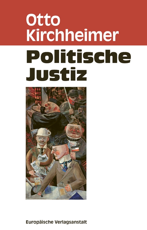 Politische Justiz - Otto Kirchheimer