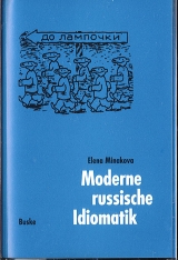 Moderne russische Idiomatik / Moderne russische Idiomatik - Elena Minakova