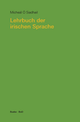 Lehrbuch der irischen Sprache - M&iacute;che&aacute;l &Oacute; Siadhail