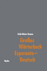 Gro&szlig;es W&ouml;rterbuch Esperanto&ndash;Deutsch - Erich-Dieter Krause