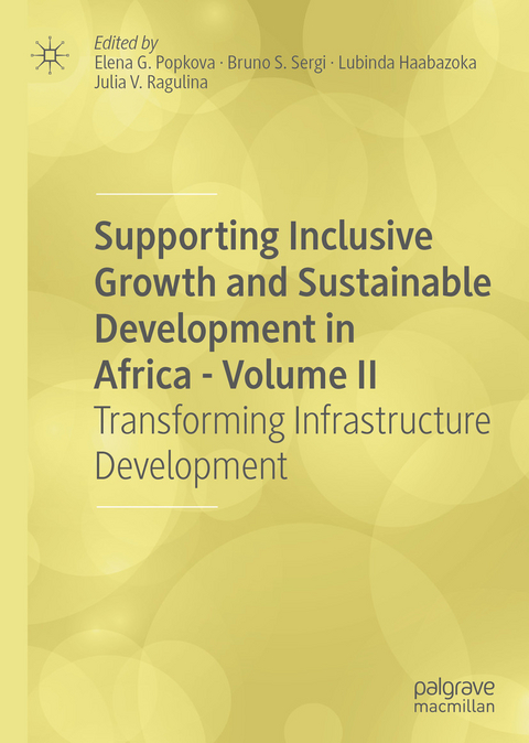 Supporting Inclusive Growth and Sustainable Development in Africa - Volume II - 