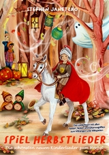 Spiel Herbstlieder! Die sch&ouml;nsten neuen Kinderlieder zum Herbst - Stephen Janetzko