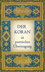 Der Koran in poetischer &Uuml;bertragung - 