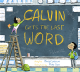 Calvin Gets the Last Word - Margo Sorenson