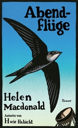 Abendfl&uuml;ge - Helen Macdonald