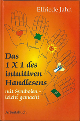 Das 1 &times; 1 des intuitiven Handlesens - Elfriede Jahn