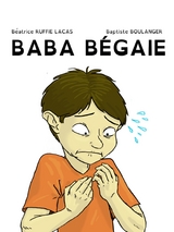 Baba b&eacute;gaie - B&eacute;atrice RUFFIE-LACAS, Baptiste BOULANGER