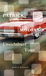 Unsichtbare Tinte - Patrick Modiano