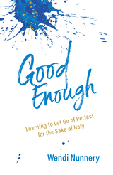 Good Enough - Wendi Nunnery