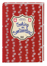 Cooking in Switzerland - Marianne Kaltenbach