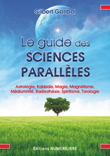 Le guide des sciences parall&egrave;les - Gilbert Garibal