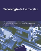 Tecnolog&iacute;a de los metales -  Hans Appold,  K. Feiler,  A. Reinhard,  Paul Schmidt