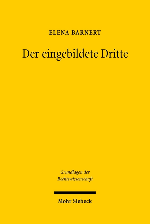 Der eingebildete Dritte -  Elena Barnert