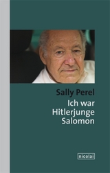 Ich war Hitlerjunge Salomon - Sally Perel