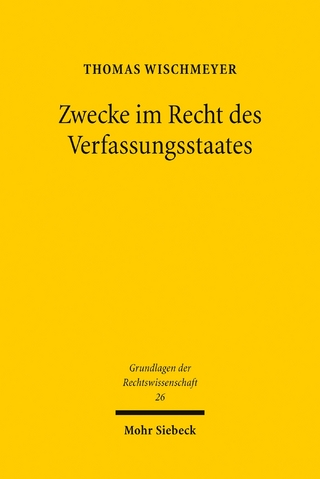 Zwecke im Recht des Verfassungsstaates
