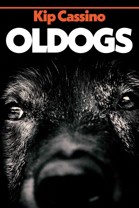 OLDOGS -  Kip Cassino