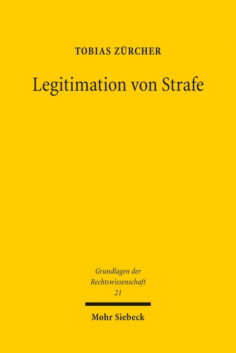Legitimation von Strafe -  Tobias Z&uuml;rcher