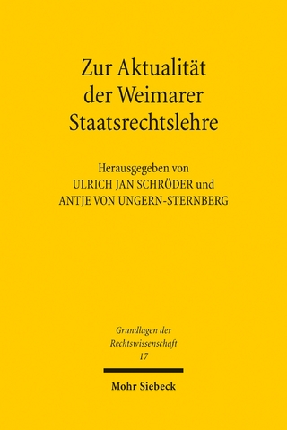 Zur Aktualität der Weimarer Staatsrechtslehre