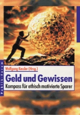 Geld und Gewissen - Wolfgang Kessler