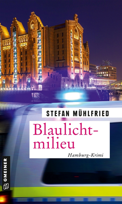 Blaulichtmilieu - Stefan M&uuml;hlfried