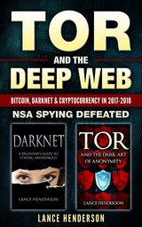 Tor and the Deep Web - Lance Henderson