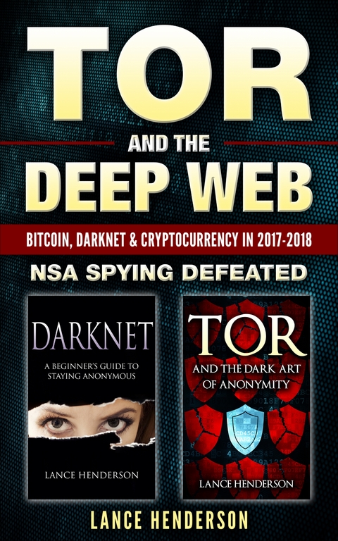 Tor and the Deep Web - Lance Henderson