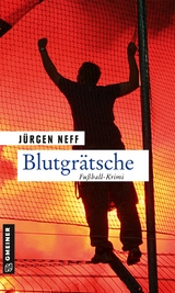 Blutgr&auml;tsche - J&uuml;rgen Neff