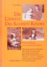 Die Umwelt des kleinen Kindes - Uwe Stave