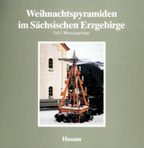 Weihnachtspyramiden im S&auml;chsischen Erzgebirge - 