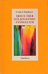 Briefe &uuml;ber das Johannes-Evangelium - Friedrich Rittelmeyer