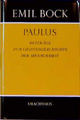 Beitr&auml;ge zur Geistesgeschichte der Menschheit / Paulus - Emil Bock