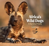 Africa's Wild Dogs -  Jocelin Kagan