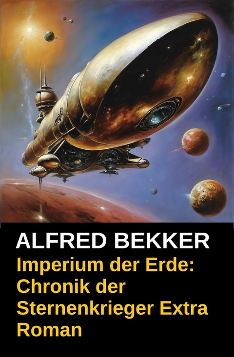 Imperium der Erde: Chronik der Sternenkrieger Extra -  Alfred Bekker