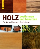 Holz bestimmen und benutzen - Terry Porter