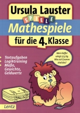 Mathespiele f&uuml;r die 4. Klasse - Ursula Lauster
