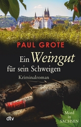 Ein Weingut f&uuml;r sein Schweigen - Paul Grote