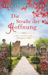 Die Stra&szlig;e der Hoffnung - Felicity Whitmore