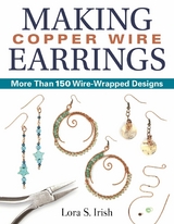 Making Copper Wire Earrings - Lora S. Irish