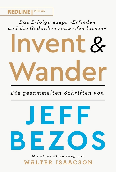 Invent and wander - Das Erfolgsrezept &raquo;Erfinden und die Gedanken schweifen lassen&laquo; - 