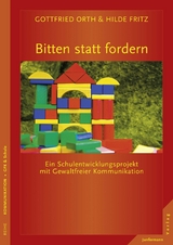 Bitten statt fordern - Hilde Fritz-Krappen, Gottfried Orth