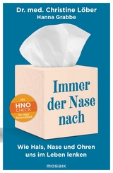 Immer der Nase nach - Christine L&ouml;ber, Hanna Grabbe