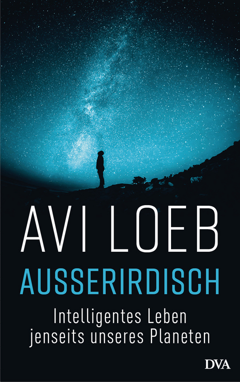 Au&szlig;erirdisch - Avi Loeb
