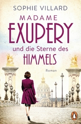 Madame Exup&eacute;ry und die Sterne des Himmels - Sophie Villard