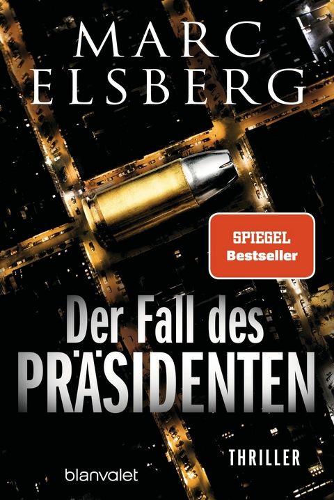 Der Fall des Pr&auml;sidenten - Marc Elsberg